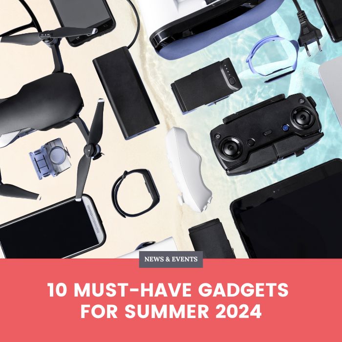 10 Must-Have Gadgets for Summer 2024 banner
